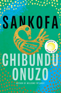 Sankofa: A Novel Hardcover by Chibundu Onuzo