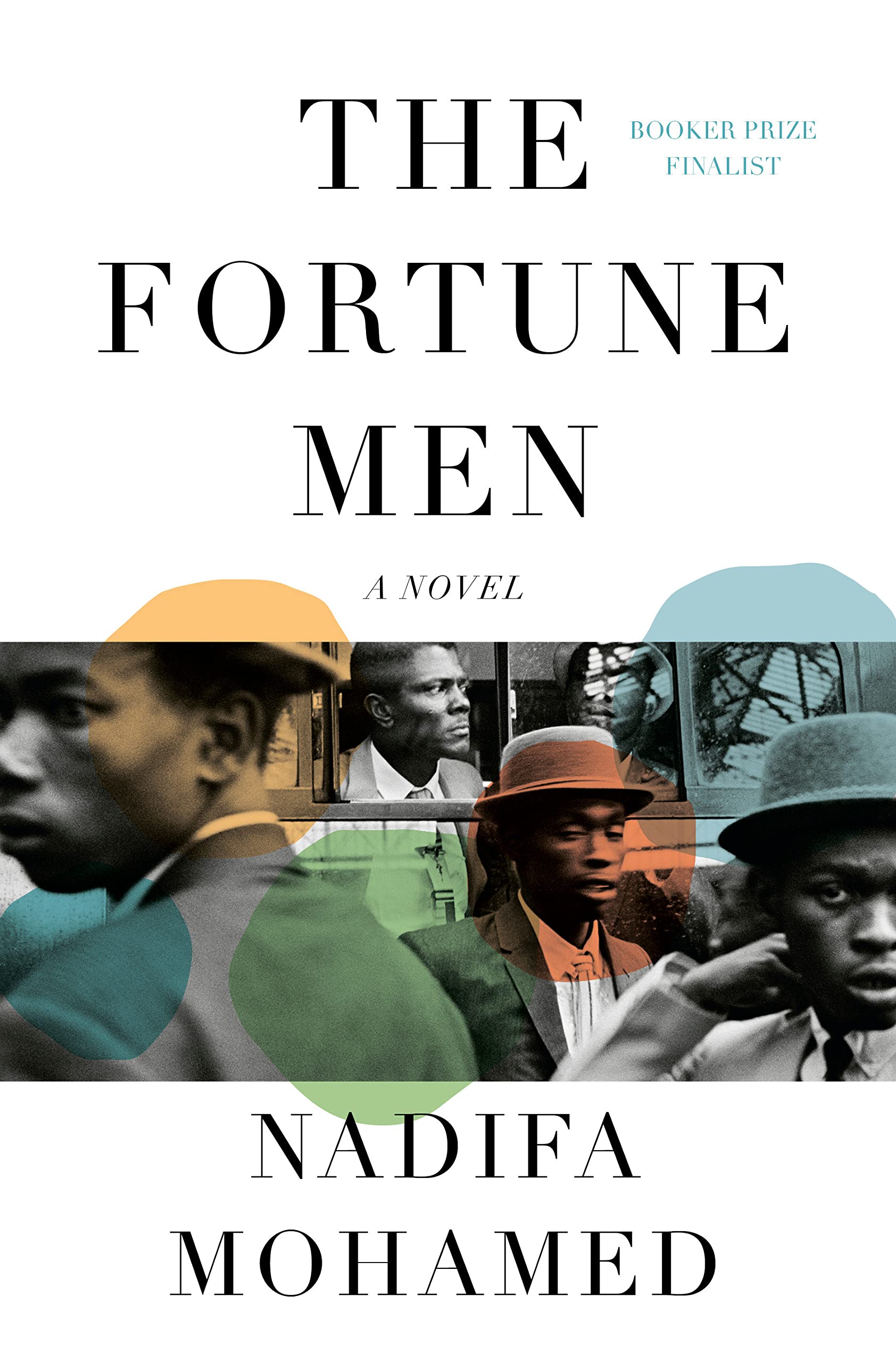 The Fortune Men: A novel Hardcover by Nadifa Mohamed
