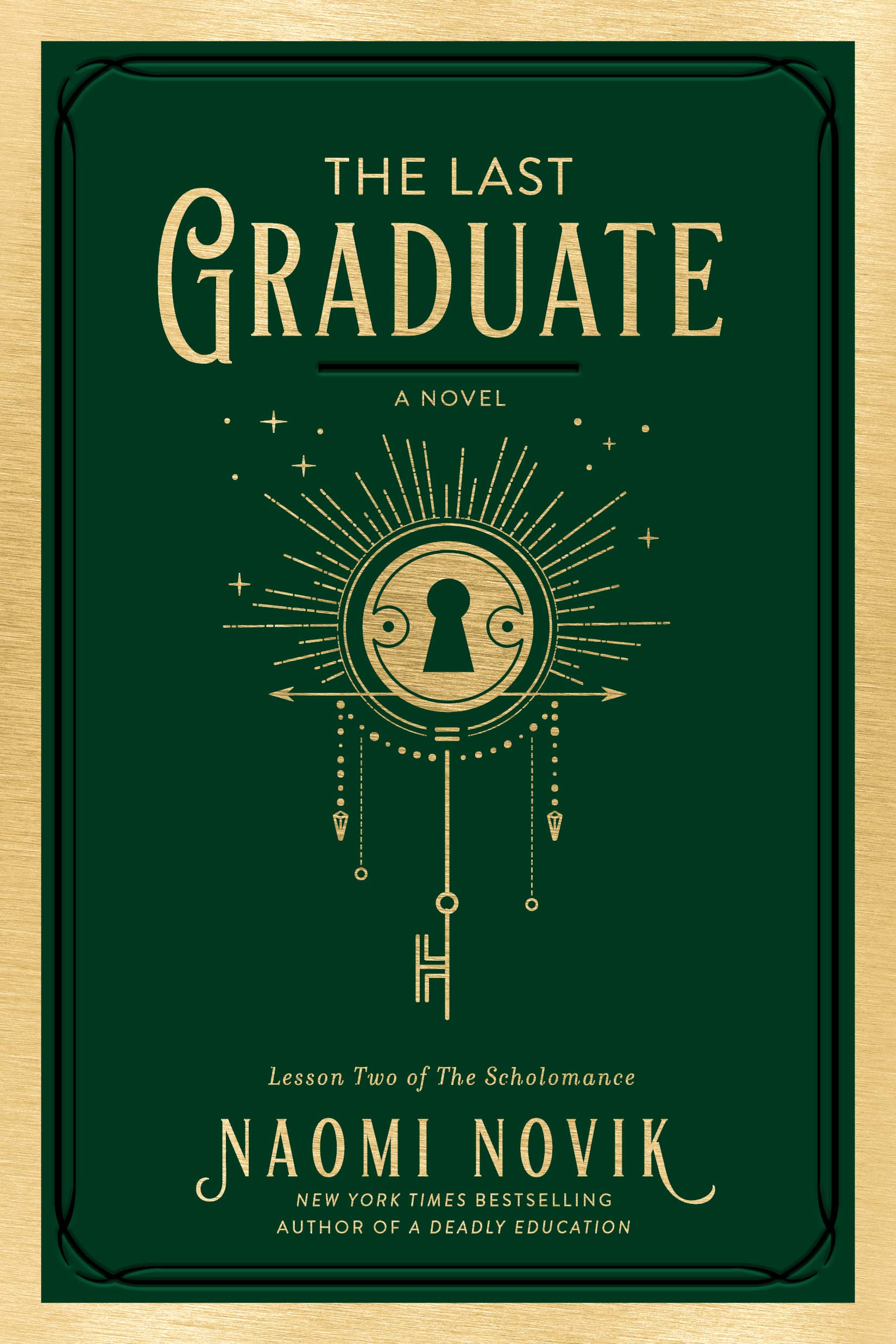 The Last Graduate: A Novel Hardcover by Naomi Novik