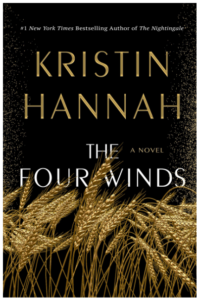 The Four Winds: A Novel Hardcover written by Kristin Hannah - Best Book Store
