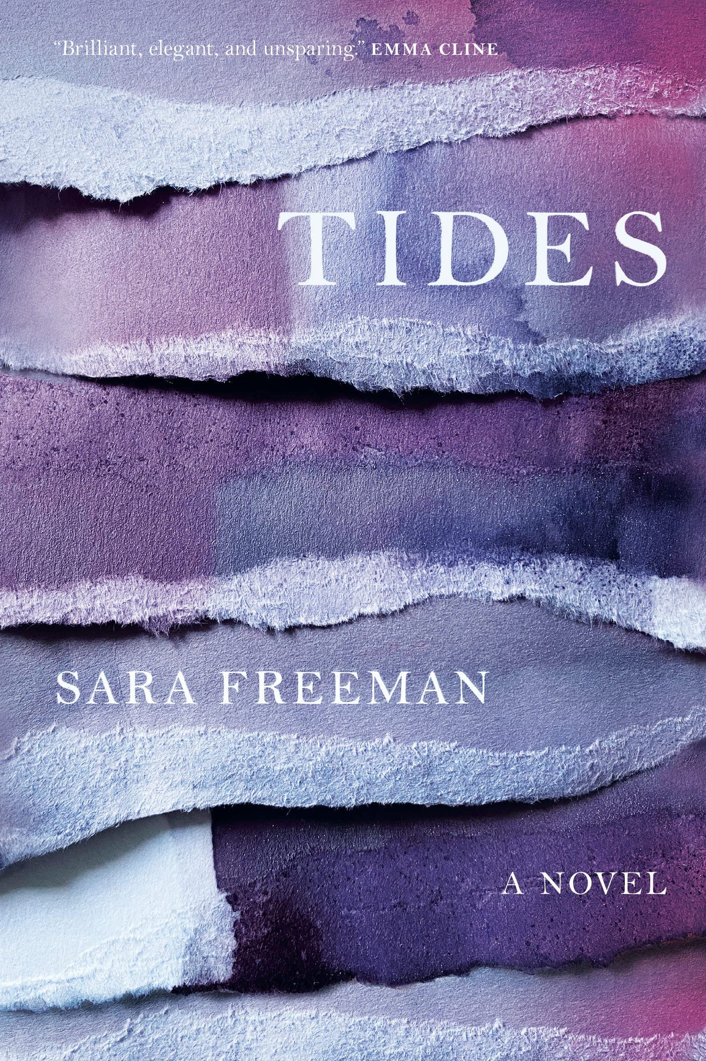 Tides: A Novel Hardcover by Sara Freeman