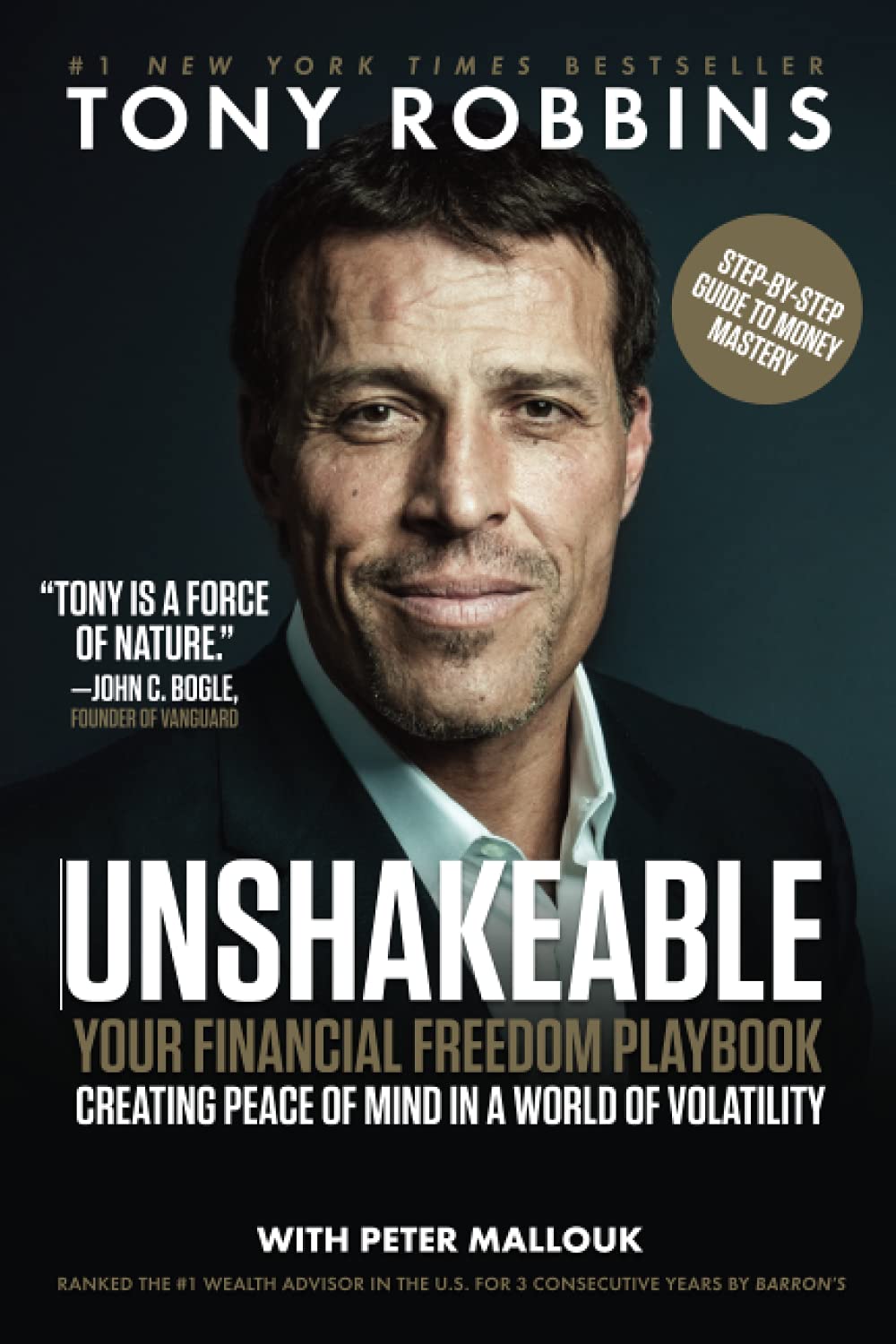 Unshakeable: Your Financial Freedom Playbook Paperback by Tony Robbins  (Author), Peter Mallouk (Author)