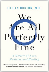 We Are All Perfectly Fine: A Memoir of Love, Medicine and Healing Paperback written by Deckle Edge - Best Book Store
